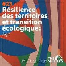 Résilience des territoires et transition écologique: agir An image uploaded to Strapi