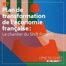 Plan de transformation de l'économie française : le chantier du Shift Project An image uploaded to Strapi